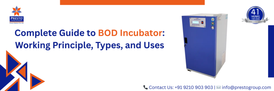 Complete Guide to BOD Incubator: Working Principle, Types, and Uses